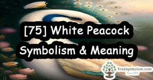 [75] White Peacock - Symbolism & Meaning