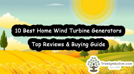 10 Best Home Wind Turbine Generators - Top Reviews & Buying Guide